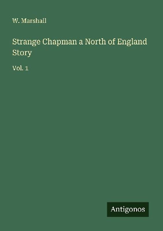 Strange Chapman a North of England Story
