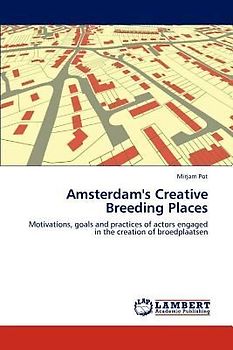 Amsterdam's Creative Breeding Places