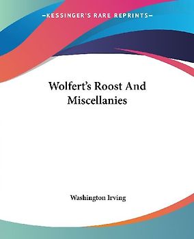 Wolfert's Roost And Miscellanies