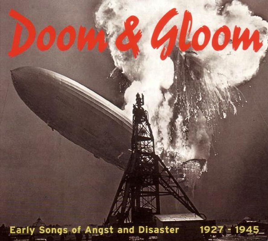 Various - Doom & Gloom-Early Songs of Angst and Disaster