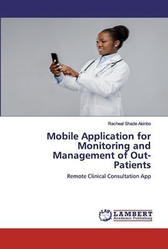 Mobile Application for Monitoring and Management of Out-Patients