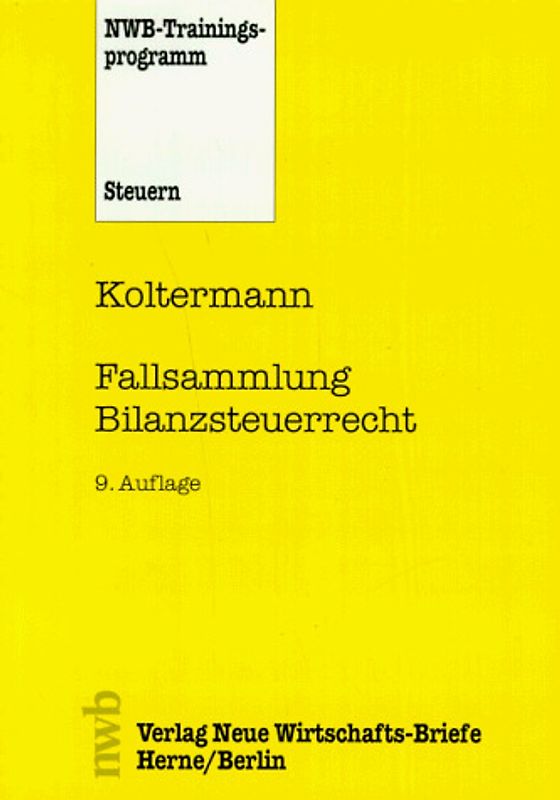 Fallsammlung Bilanzsteuerrecht