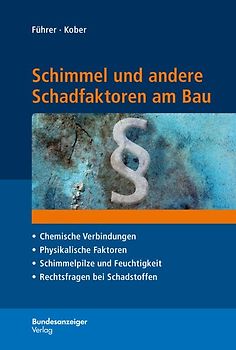 Schimmel und andere Schadfaktoren am Bau
