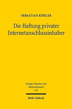 Die Haftung privater Internetanschlussinhaber