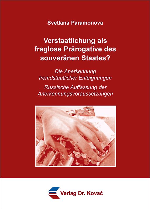 Verstaatlichung als fraglose Prärogative des souveränen Staates?