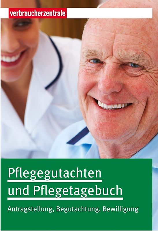 Pflegegutachten und Pflegetagebuch