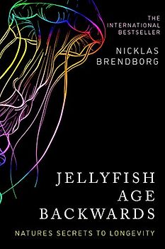 Jellyfish Age Backwards: Nature's Secrets to Longevity