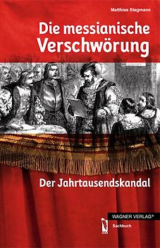 Die messianische Verschwörung