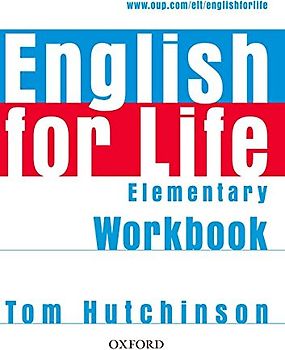 English for Life Elementary. Workbook without Key: General English four-skills course for adults