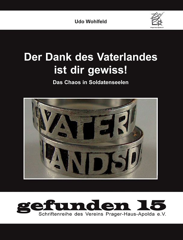 Der Dank des Vaterlandes ist dir gewiss!