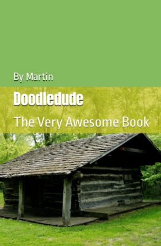 Doodledude: The Very Awesome Book