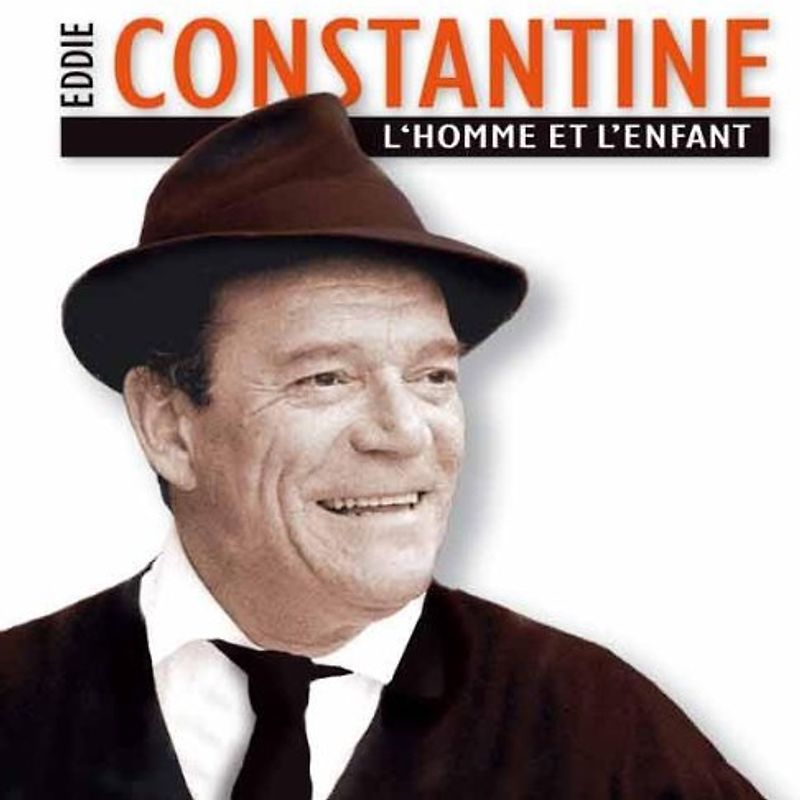 Eddie Constantine - Ca Va Barder-l'Homme & l'Enfant