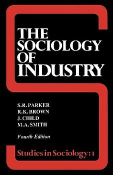 The Sociology of Industry
