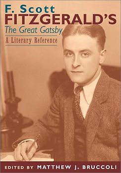 F. Scott Fitzgerald's the Great Gatsby: A Literary Reference