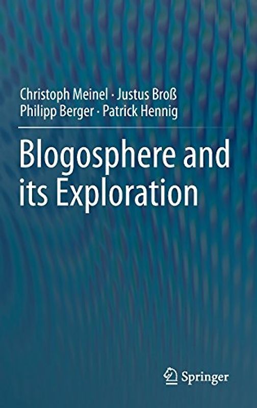 Blogosphere and its Exploration