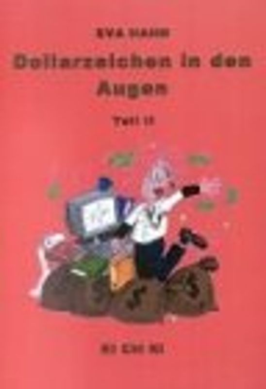 Dollarzeichen in den Augen. Teil II