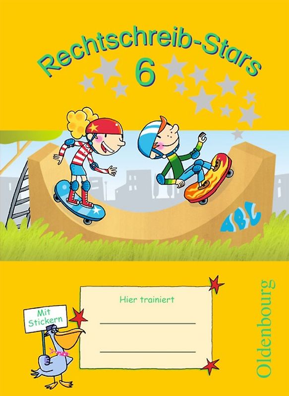 Rechtschreib-Stars - Ausgabe 2008 - 6. Schuljahr