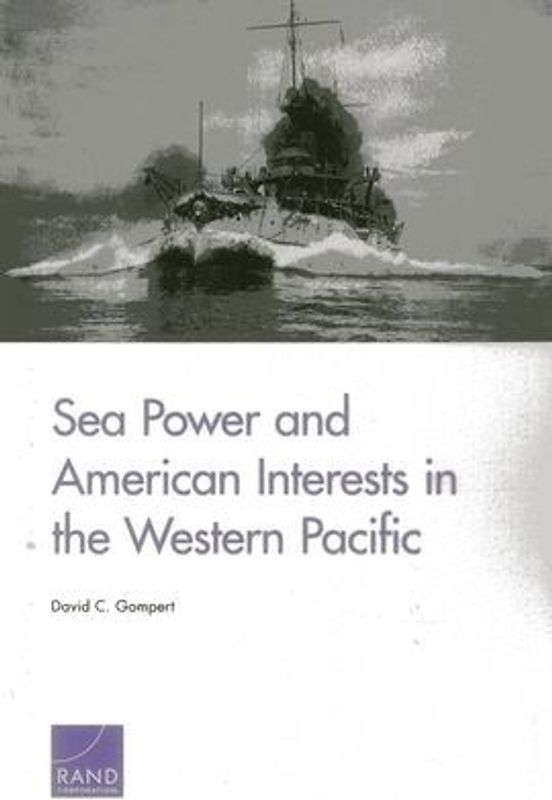 Sea Power and American Interests in the Western Pacific