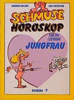 Schmuse-Horoskop für die lüsterne Jungfrau