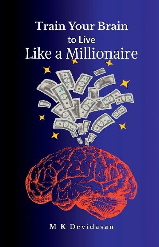 Train Your Brain to Live Like a Millionaire