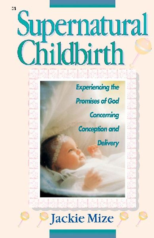 Supernatural Childbirth