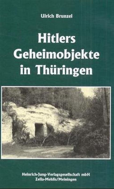 Hitlers Geheimobjekte in Thüringen