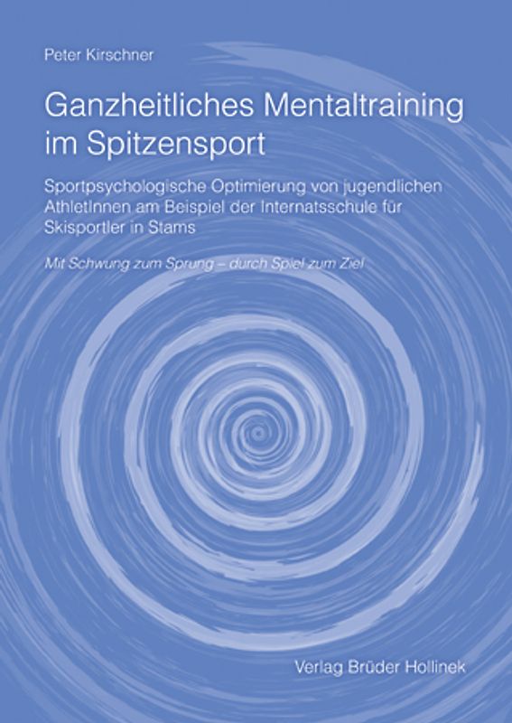 Ganzheitliches Mentaltraining im Spitzensport