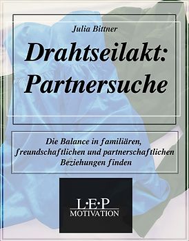 Drahtseilakt: Partnersuche