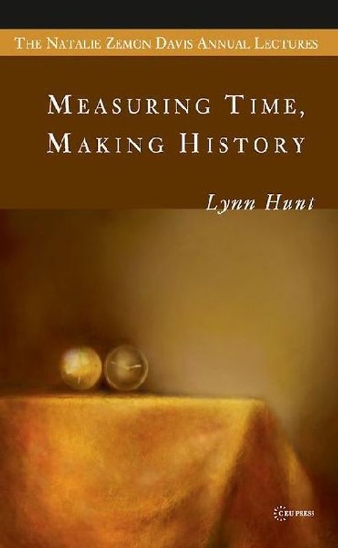 Measuring Time, Making History