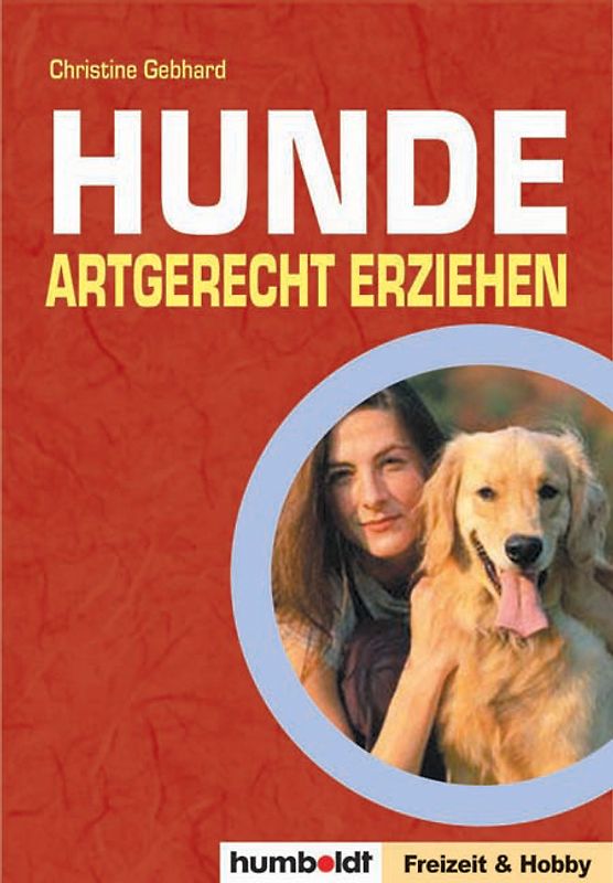 Hunde artgerecht erziehen