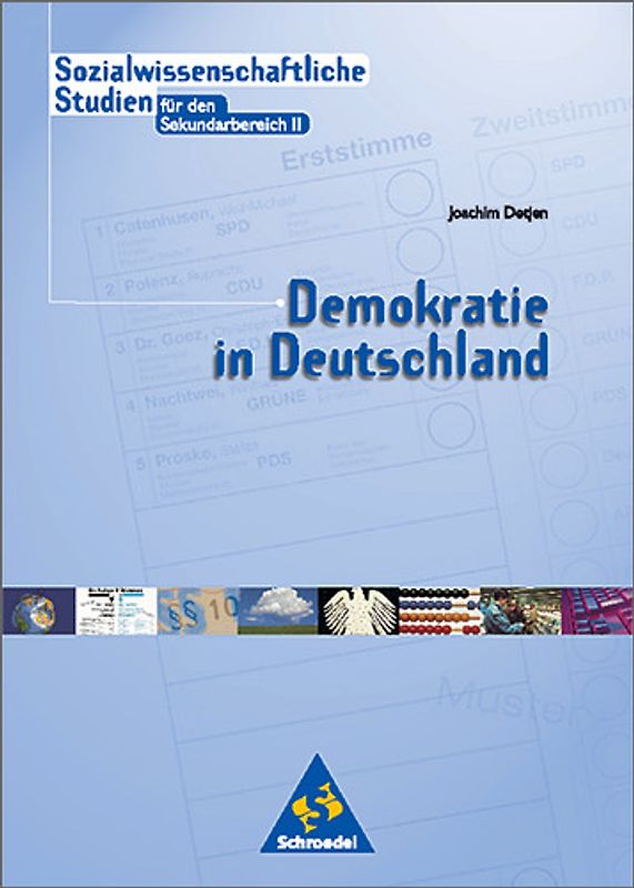 Sozialwissenschaftliche Studien Neubearbeitung - Sekundarstufe / Sozialwissenschaftliche Studien für den Sekundarbereich II - Ausgabe 1999. Demokratie in Deutschland