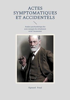 Actes symptomatiques et accidentels