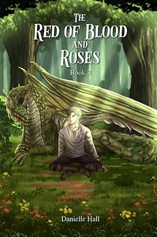 The Red of Blood and Roses: Book 3