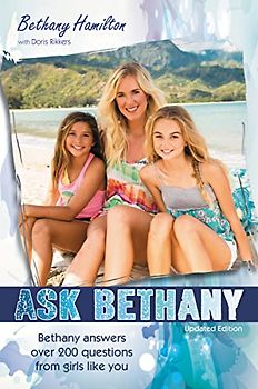 Ask Bethany, Updated Edition: Bethany Answers Over 200 Questions from Girls Like You (Faithgirlz / Soul Surfer)