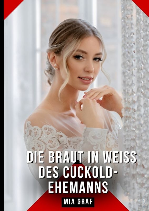 Die Braut in Weiß des Cuckold-Ehemanns