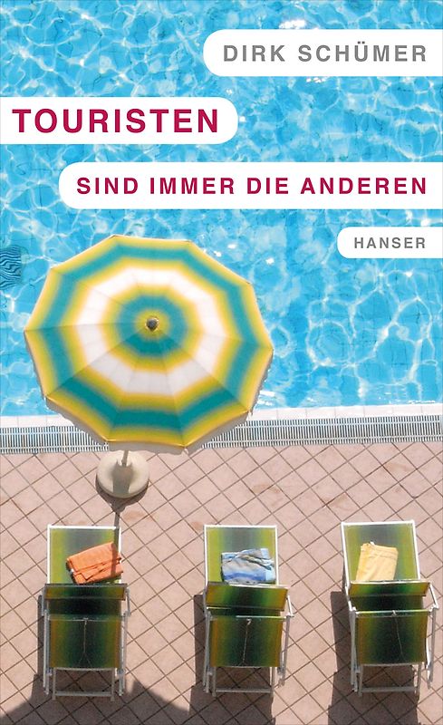 Touristen sind immer die anderen