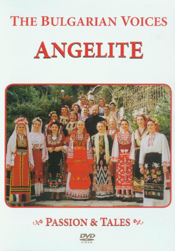 The Bulgarian Voices Angelite - Passion & Tales