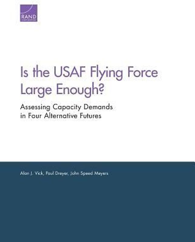 Is the USAF Flying Force Large Enough?