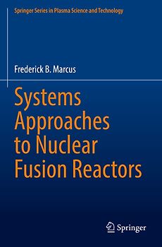 Systems Approaches to Nuclear Fusion Reactors
