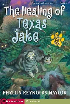 The Healing of Texas Jake (Aladdin Fiction) - Naylor, Phyllis Reynolds