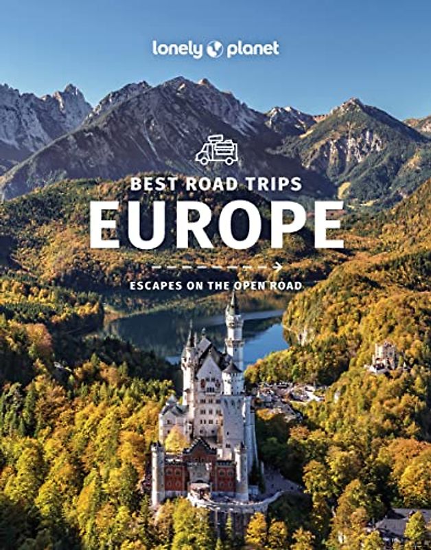 Lonely Planet Best Road Trips Europe 2 (Road Trips Guide)