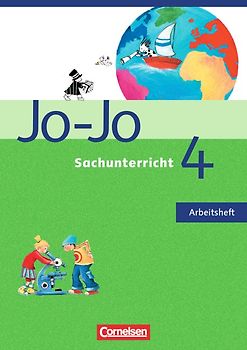 Jo-Jo Sachunterricht - Ausgabe N - 2006 / 4. Schuljahr - Bremen und Niedersachsen - Arbeitsheft