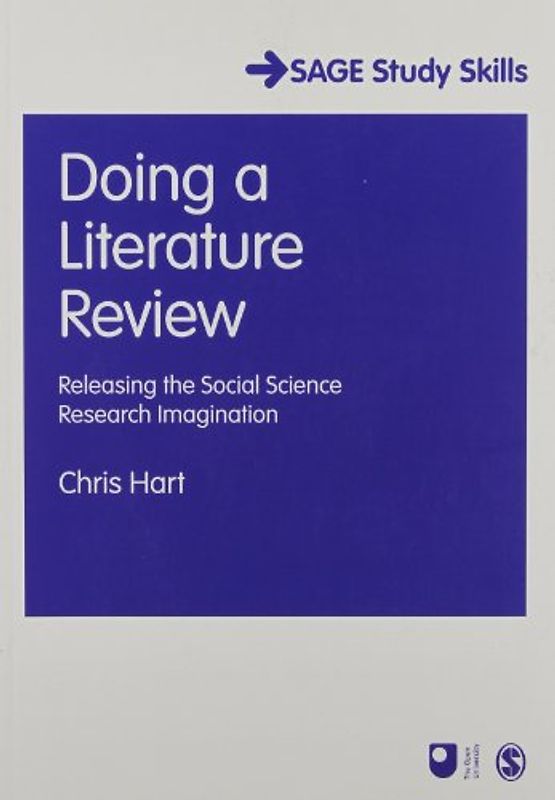 Doing a Literature Review: Releasing the Social Science Research Imagination (Published in Association with the Open University)