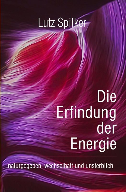 Die Erfindung der Energie