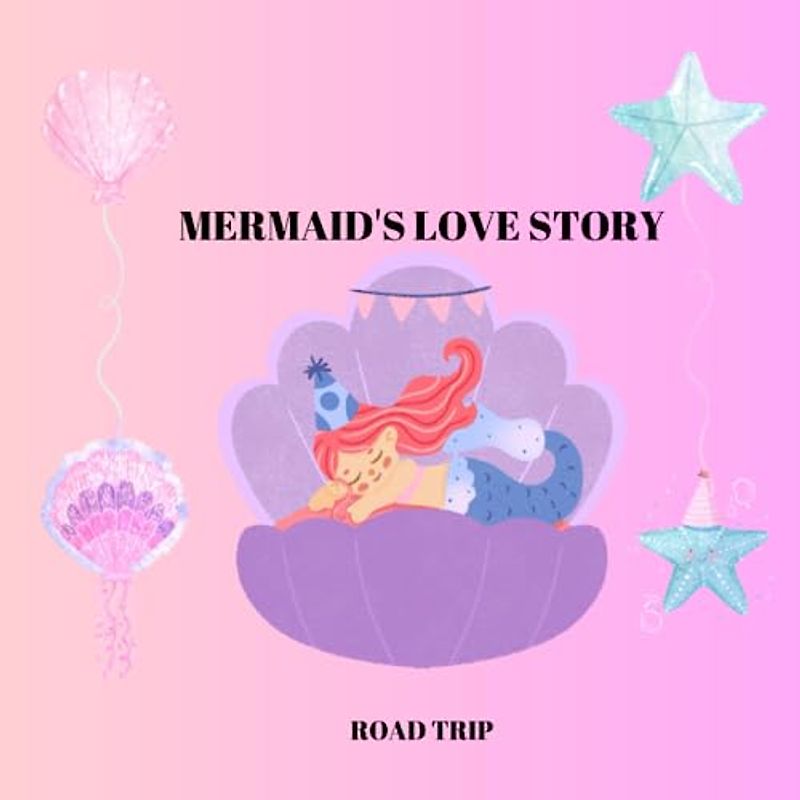 MERMAID'S LOVE STORY, ROAD TRIP,EDUCATION OF SCHOOL, FUNNY OF CHILDREN THE PARK, OCEAN,SEA, ANIMAL, CREATE,CHEAPER,SUITABLE,AFFORDABLE