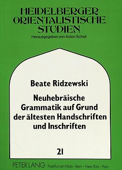 Neuhebräische Grammatik auf Grund ältester Handschriften und Inschriften