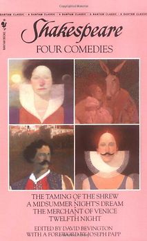 Four Comedies: The Taming of the Shrew, A Midsummer Night's Dream, The Merchant of Venice, Twelfth Night (Bantam Classics) - Shakespeare, William