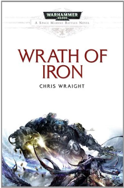Wrath of Iron (Space Marine Battles)