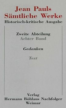 Jean Pauls Sämtliche Werke. Historisch-kritische Ausgabe