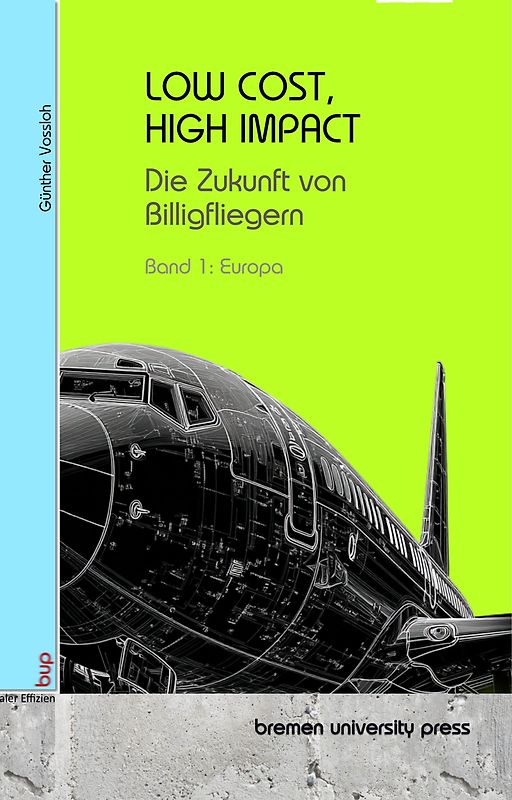LOW COST, HIGH IMPACT Die Zukunft von Billigfliegern
